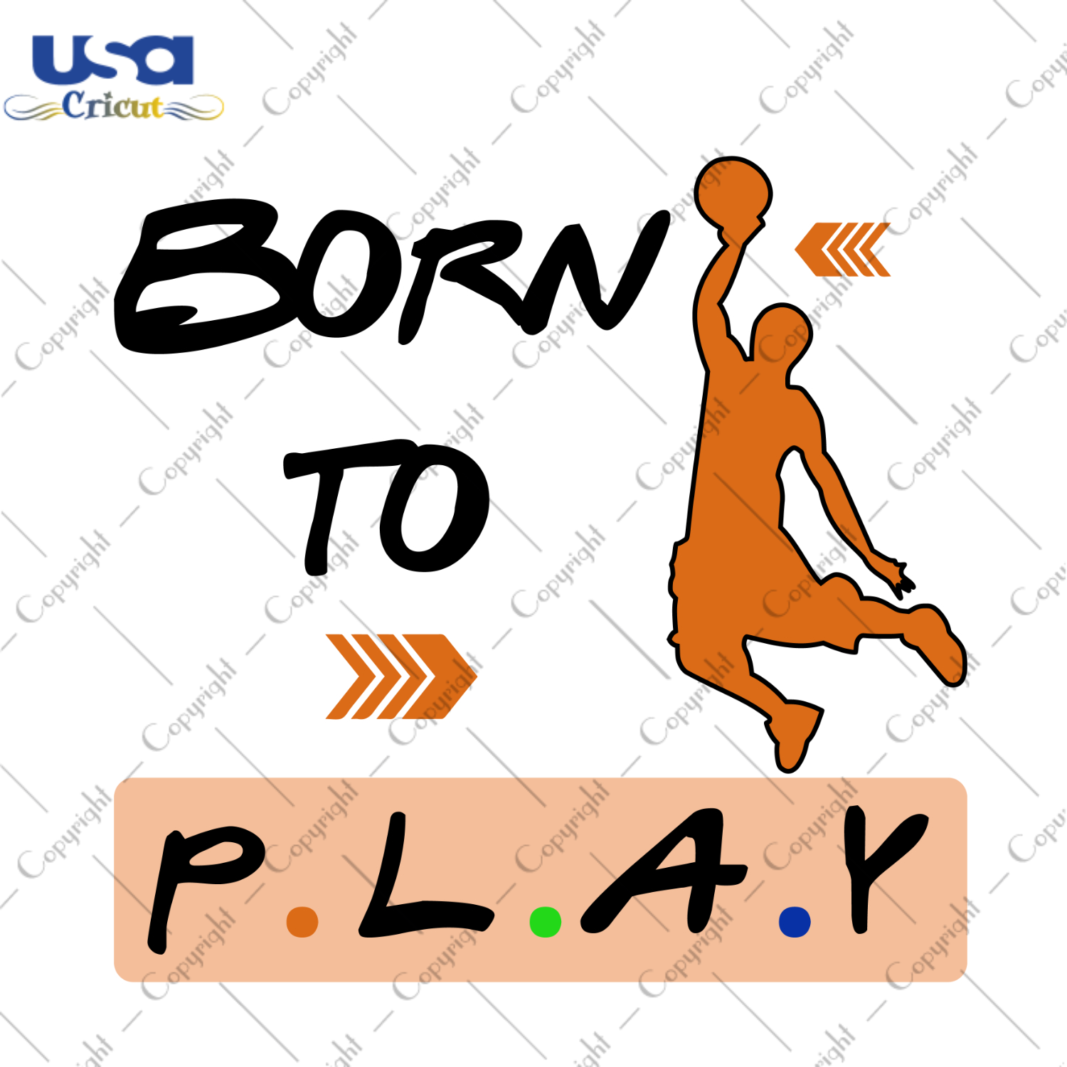 Basketball Was Born To Play Diy Crafts Svg Files For Cricut