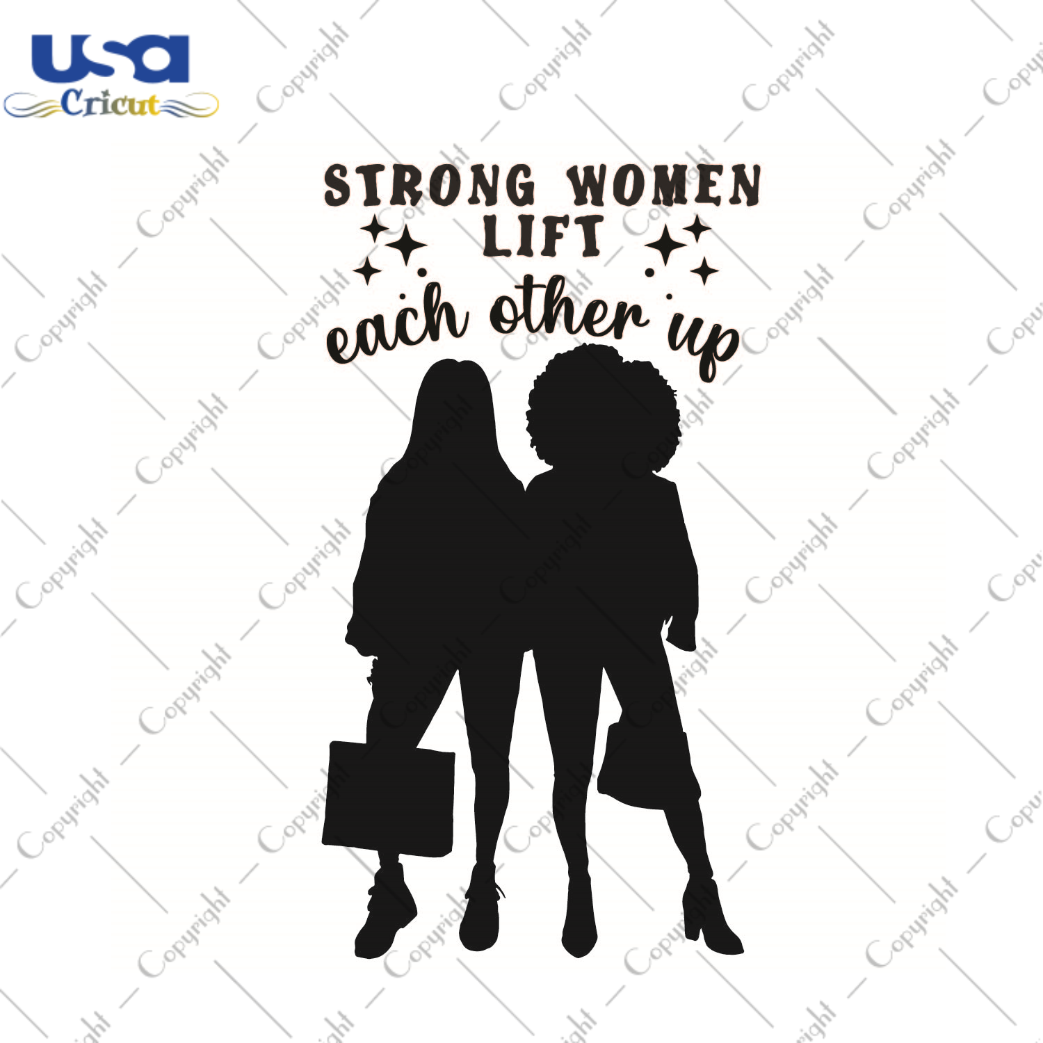 Strong Women Lift Each Other Up Black Girl Best Quotes Gift Diy Crafts Svg Files For Cricut, Silhouette Sublimation Files