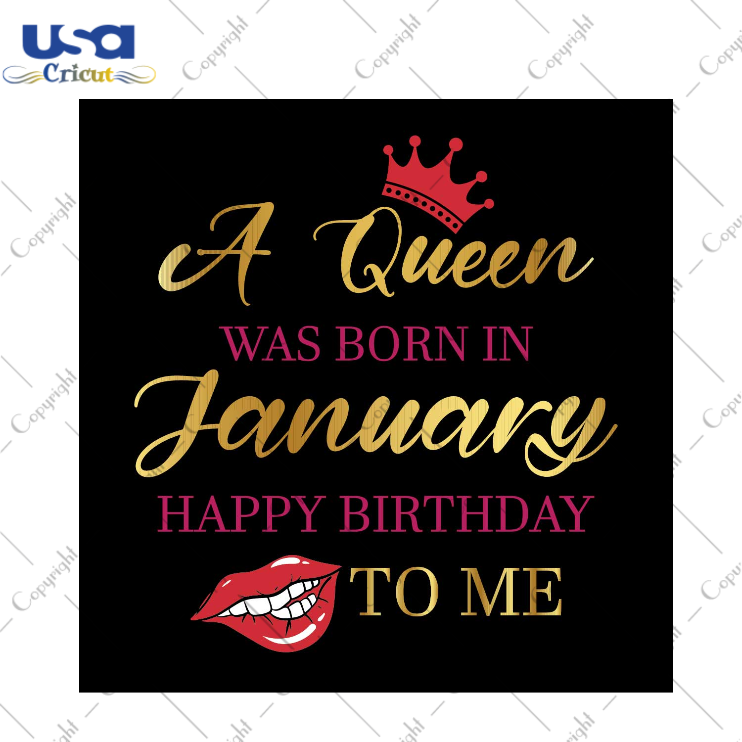 A Queen Was Born In January Happy Birthday To Me Gift Svg Files For Cricut, Silhouette Sublimation Files