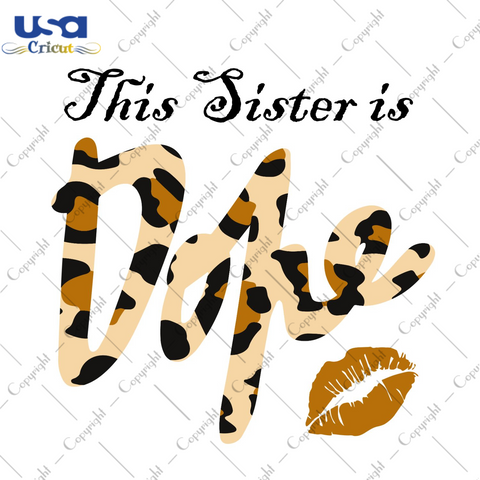 This Sister Is Dope Vector Diy Crafts svg Files For Cricut & Silhouette Files