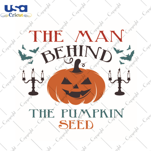 Halloween Pumpkin Gift, The Man Behind The Pumpkin Seed Diy Crafts Svg Files For Cricut, Silhouette Sublimation Files