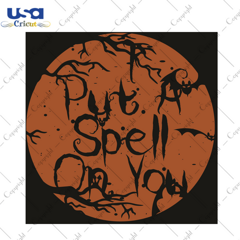 Put A Spell On You Halloween Witch Spell Gift Diy Crafts Svg Files For Cricut, Silhouette Sublimation Files