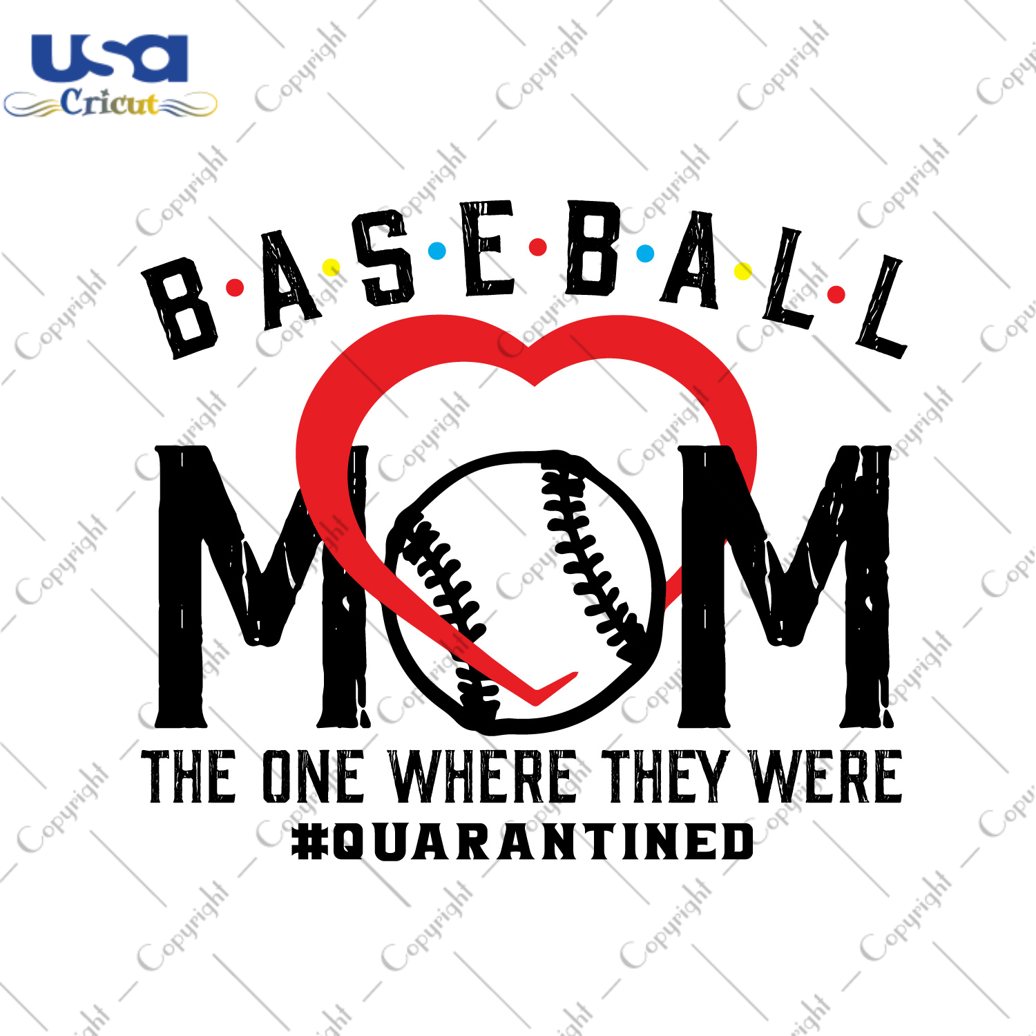 Baseball Mom Gift, The One Where They Were Quarantined Diy Crafts Svg Files For Cricut, Silhouette Sublimation Files