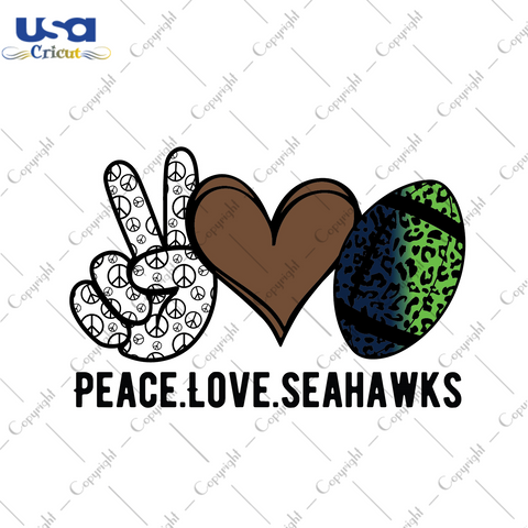 American Football, Nfl Peace Love Seahawks Diy Crafts Svg Files For Cricut, Silhouette Sublimation Files