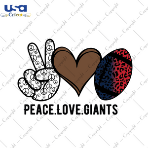 American Football, Nfl Peace Love Giants Diy Crafts Svg Files For Cricut, Silhouette Sublimation Files