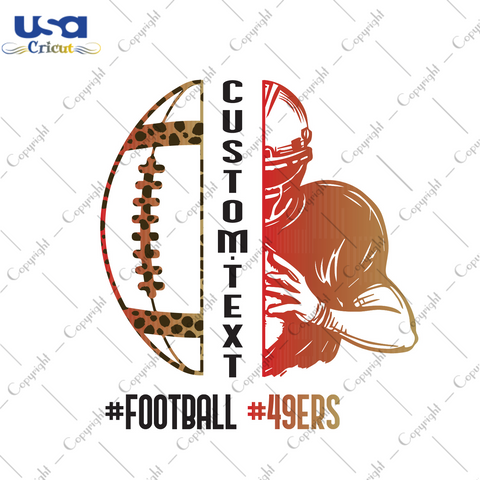 American Football, Custom Gift For Nfl 49ers Diy Crafts Svg Files For Cricut, Silhouette Sublimation Files