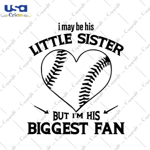 Baseball Gift, Little Sister Biggest Fan Silhouette SVG Diy Crafts Svg Files For Cricut, Silhouette Sublimation Files