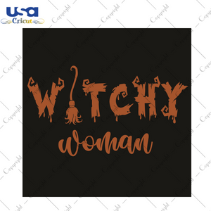 Witchy Woman Halloween Best Gift Idea Diy Crafts Svg Files For Cricut, Silhouette Sublimation Files