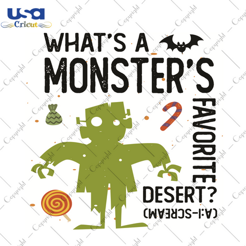 Halloween Gift, Whats A Monsters Favorite Desert Diy Crafts Svg Files For Cricut, Silhouette Sublimation Files