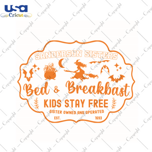 Halloween Gift, Sanderson Sisters Bed And Breakfast Diy Crafts Svg Files For Cricut, Silhouette Sublimation Files