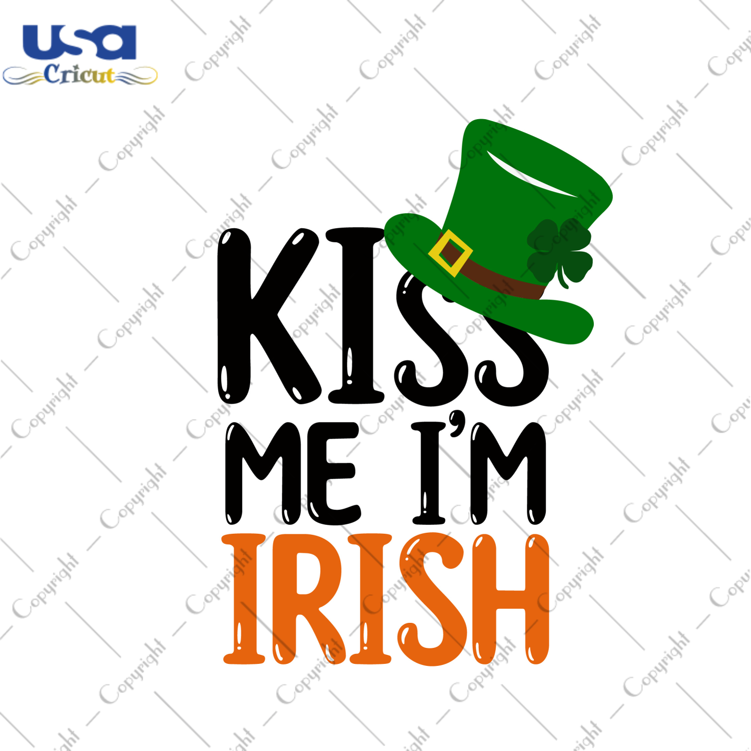 St Patricks Day Gifts, Kiss Me I'm Irish Diy Crafts Svg Files For Cricut, Silhouette Sublimation Files