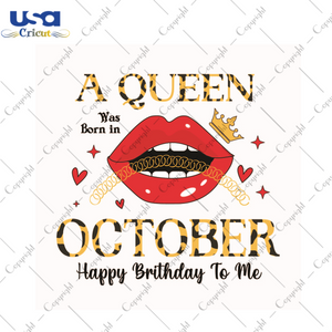 Happy Birthday, October Queen Diy Crafts Svg Files For Cricut, Silhouette Sublimation Files