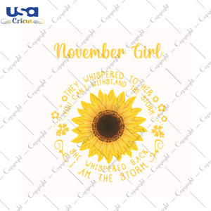 Birthday Gift For Sunflower November Girls Diy Crafts Svg Files For Cricut, Silhouette Sublimation Files