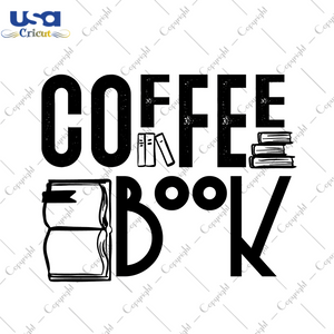 Coffee Book Silhouette SVG Gift Diy Crafts Svg Files For Cricut, Silhouette Sublimation Files