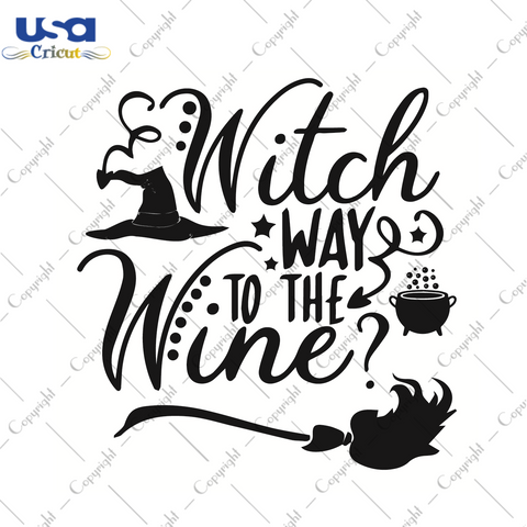 Witch Way To the Wine Halloween Gift Art Diy Crafts Svg Files For Cricut, Silhouette Sublimation Files