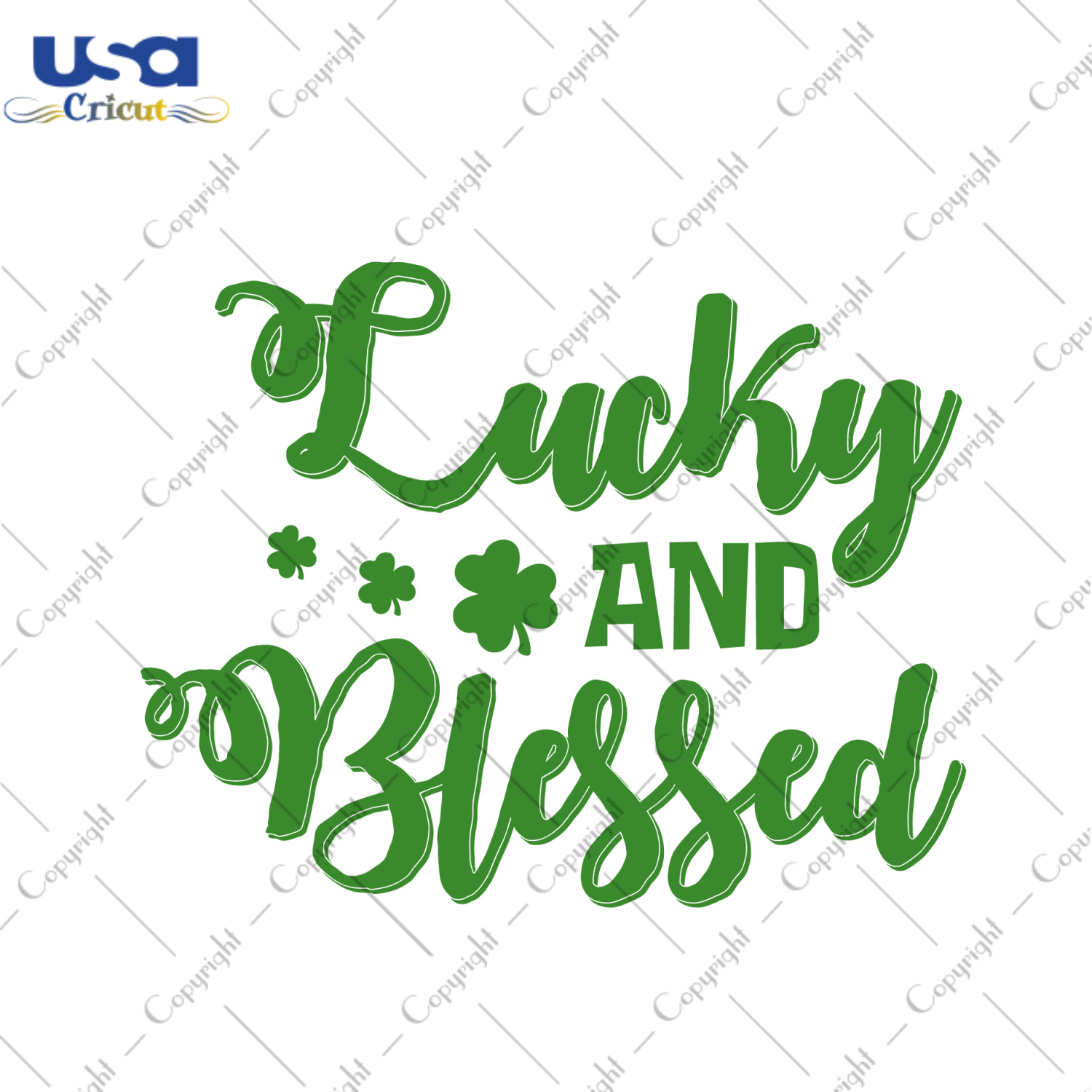 St Patricks Day Lucky And Blessed With Green Leaf Clover Diy Crafts Svg Files For Cricut, Silhouette Sublimation Files