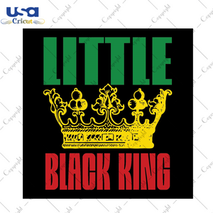 Black History Gift, Little Black King SVG Diy Crafts Svg Files For Cricut, Silhouette Sublimation Files