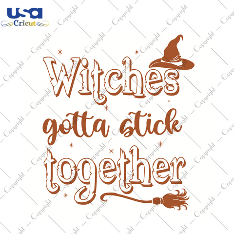 Halloween Witch Gift, Witches Gotta Stick Together Diy Crafts Svg Files For Cricut, Silhouette Sublimation Files