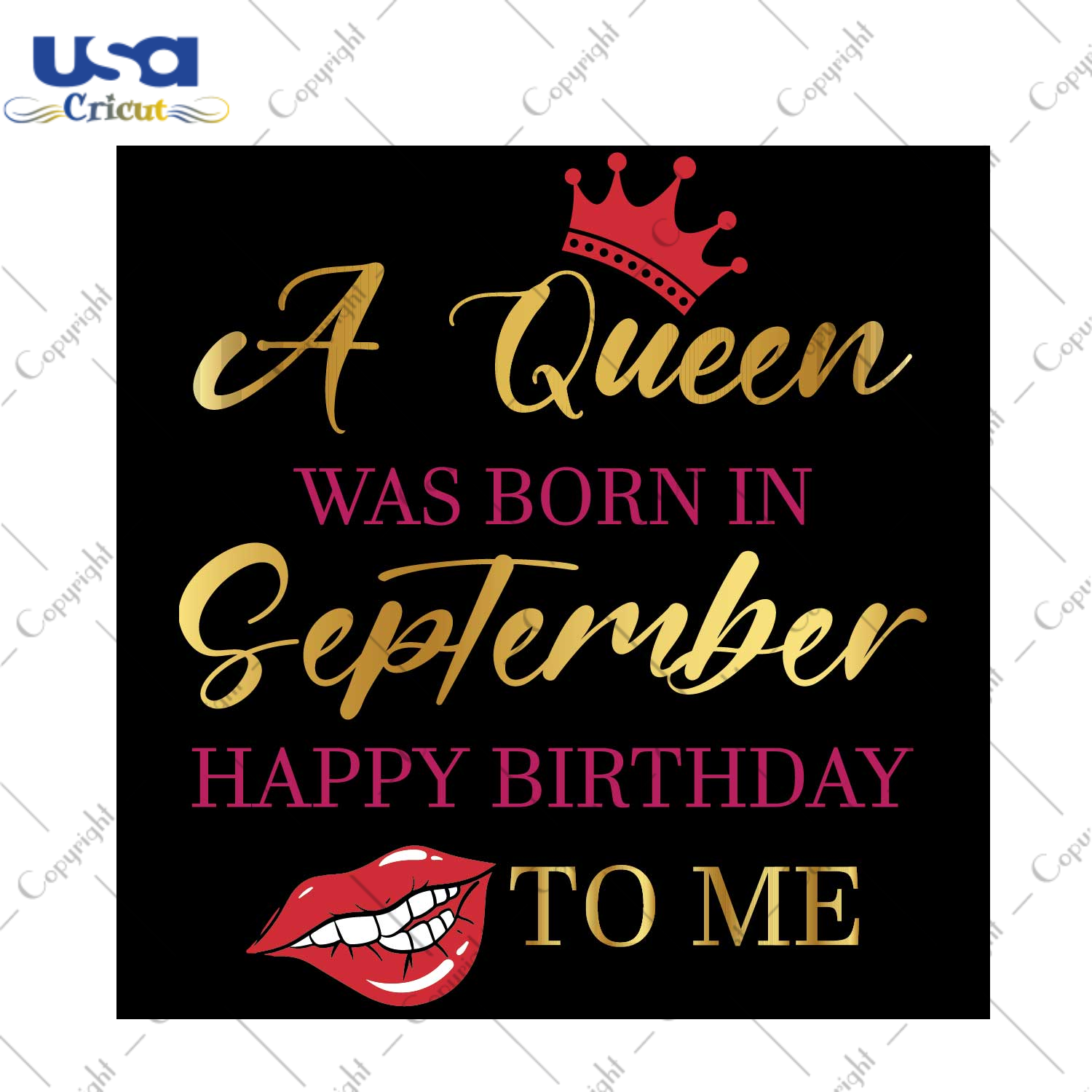 A Queen Was Born In September Happy Birthday To Me Gift Svg Files For Cricut, Silhouette Sublimation Files