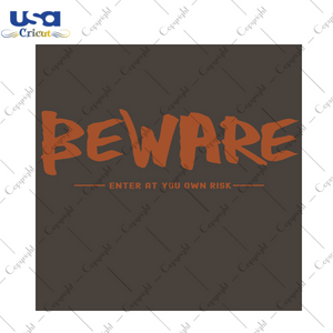 Beware Halloween Diy Crafts Svg Files For Cricut, Silhouette Sublimation Files - USA Cricut