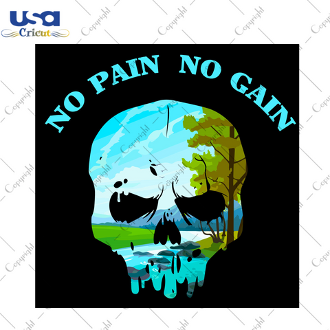 Graphic Design No Pain No Gain Skull Diy Crafts Svg Files For Cricut, Silhouette Sublimation Files