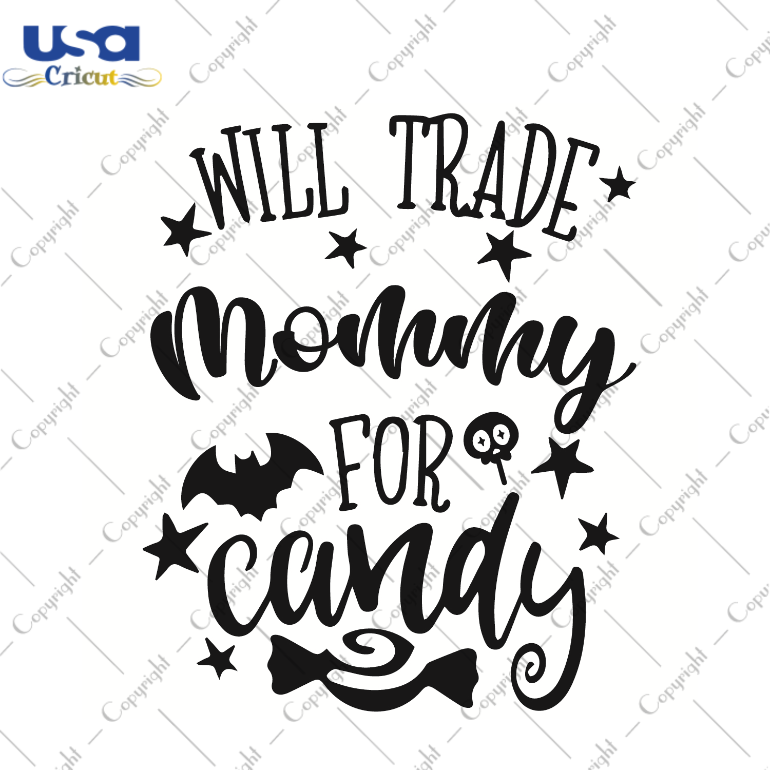 Will Trade Mommy For Candy Halloween Gift Diy Crafts Svg Files For Cricut, Silhouette Sublimation Files