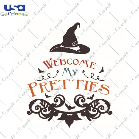 Halloween Gift For Girl, Welcome My Pretties Diy Crafts Svg Files For Cricut, Silhouette Sublimation Files