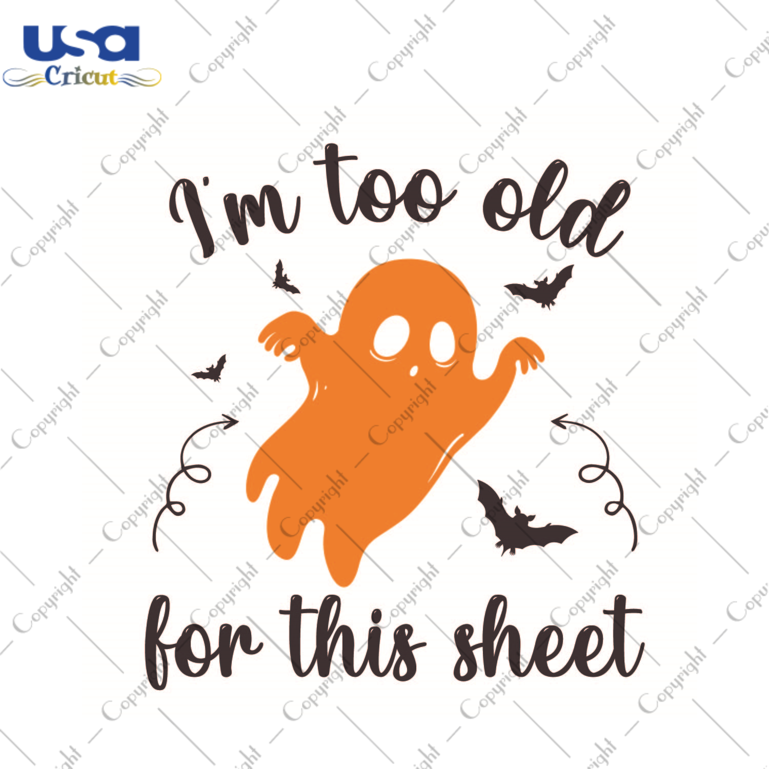 Halloween Gift, Im Too Old For This Sheet Diy Crafts Svg Files For Cricut, Silhouette Sublimation Files