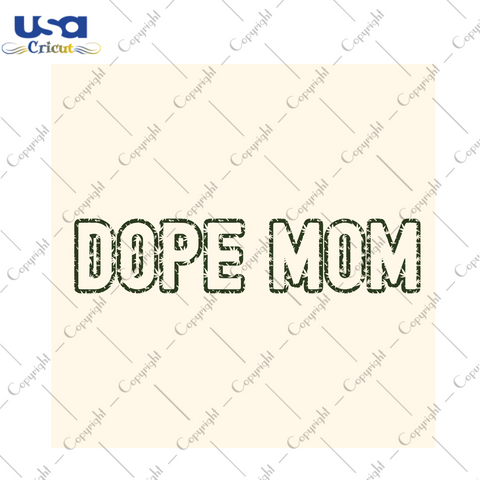 Funny Gifts, Dope Mom Weeding Diy Crafts Svg Files For Cricut, Silhouette Sublimation Files