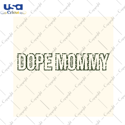 Funny Gifts, Dope Mommy Weeding Diy Crafts Svg Files For Cricut, Silhouette Sublimation Files