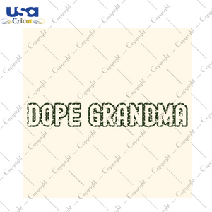 Funny Gifts, Dope Grandma Weeding Diy Crafts Svg Files For Cricut, Silhouette Sublimation Files