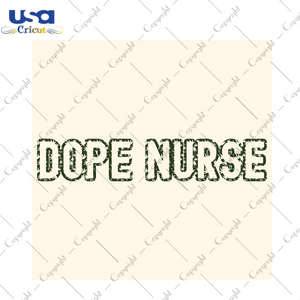 Funny Gifts, Dope Nurse Weeding Diy Crafts Svg Files For Cricut, Silhouette Sublimation Files