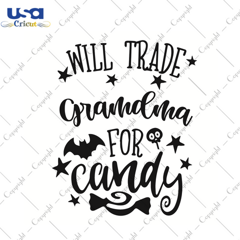 Will Trade Grandma For Candy Halloween Gift Diy Crafts Svg Files For Cricut, Silhouette Sublimation Files