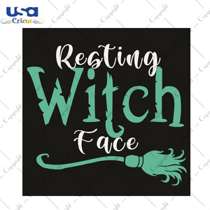 Halloween Witch Gift, Resting Witch Face Diy Crafts Svg Files For Cricut, Silhouette Sublimation Files