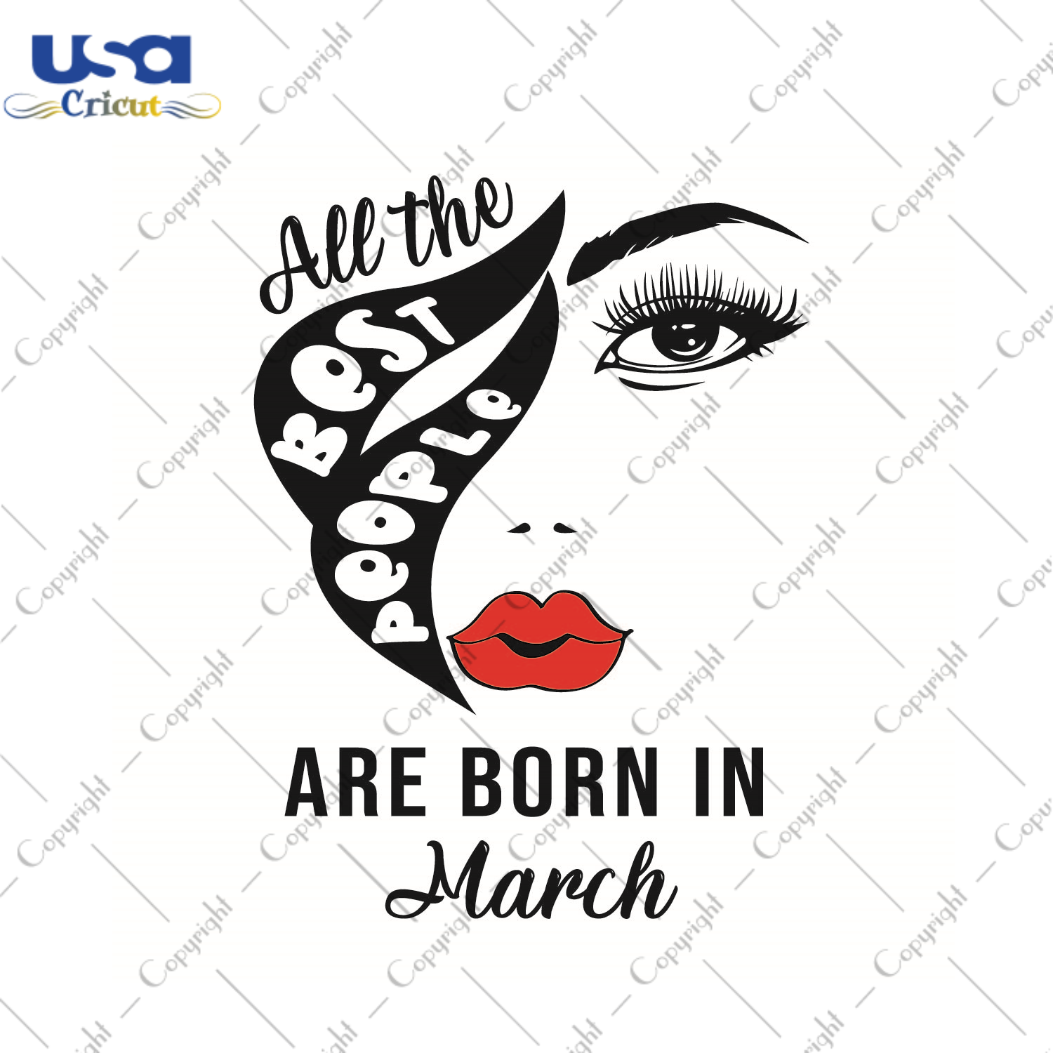 Birthday Gift, All The Best People Are Born In March Diy Crafts Svg Files For Cricut, Silhouette Sublimation Files