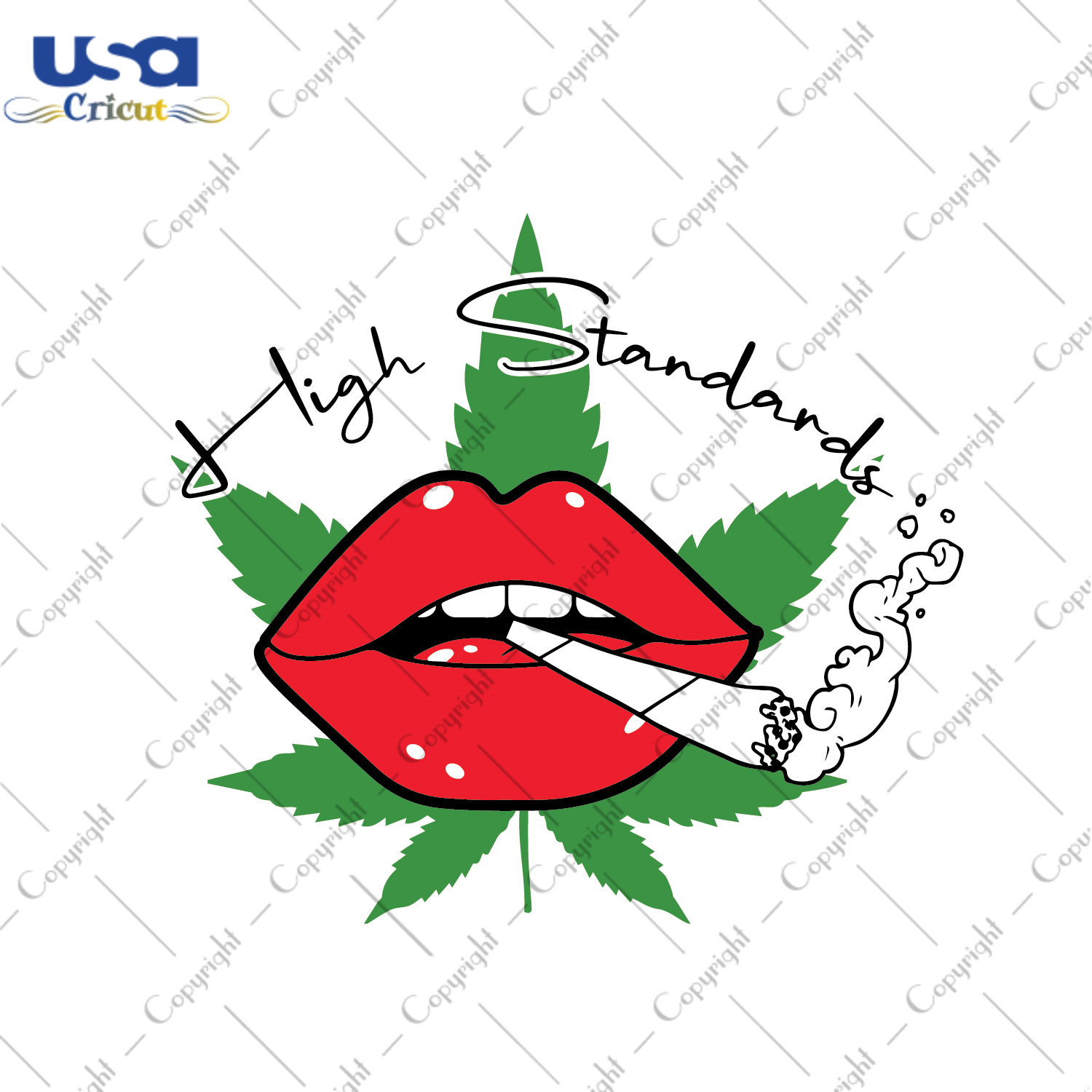 Cannabis Gift, High Standards Diy Crafts Svg Files For Cricut, Silhouette Sublimation Files