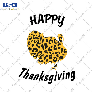 Happy Thanksgiving Leopard Pattern Turkey Halloween Gift Diy Crafts Svg Files For Cricut, Silhouette Sublimation Files