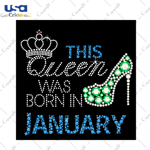 Birthday Gift, This Queen Was Born In January Eps Png Svg Instant Download