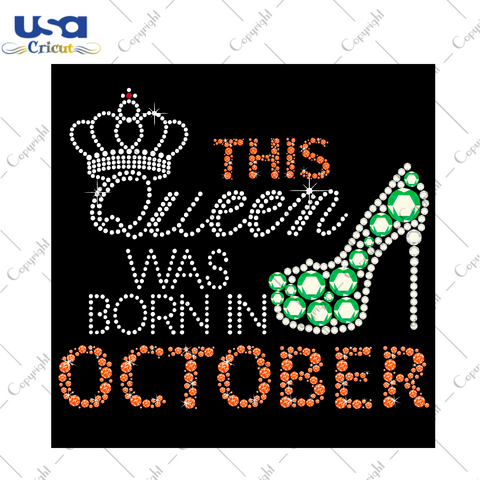 Birthday Gift, This Queen Was Born In October Eps Png Svg Instant Download