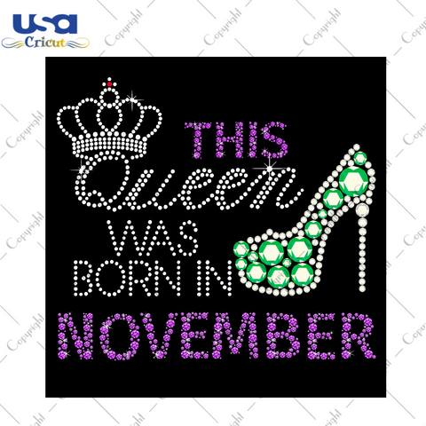 Birthday Gift, This Queen Was Born In November Eps Png Svg Instant Download