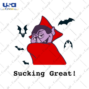 Sucking Great Halloween Gift Diy Crafts Svg Files For Cricut, Silhouette Sublimation Files