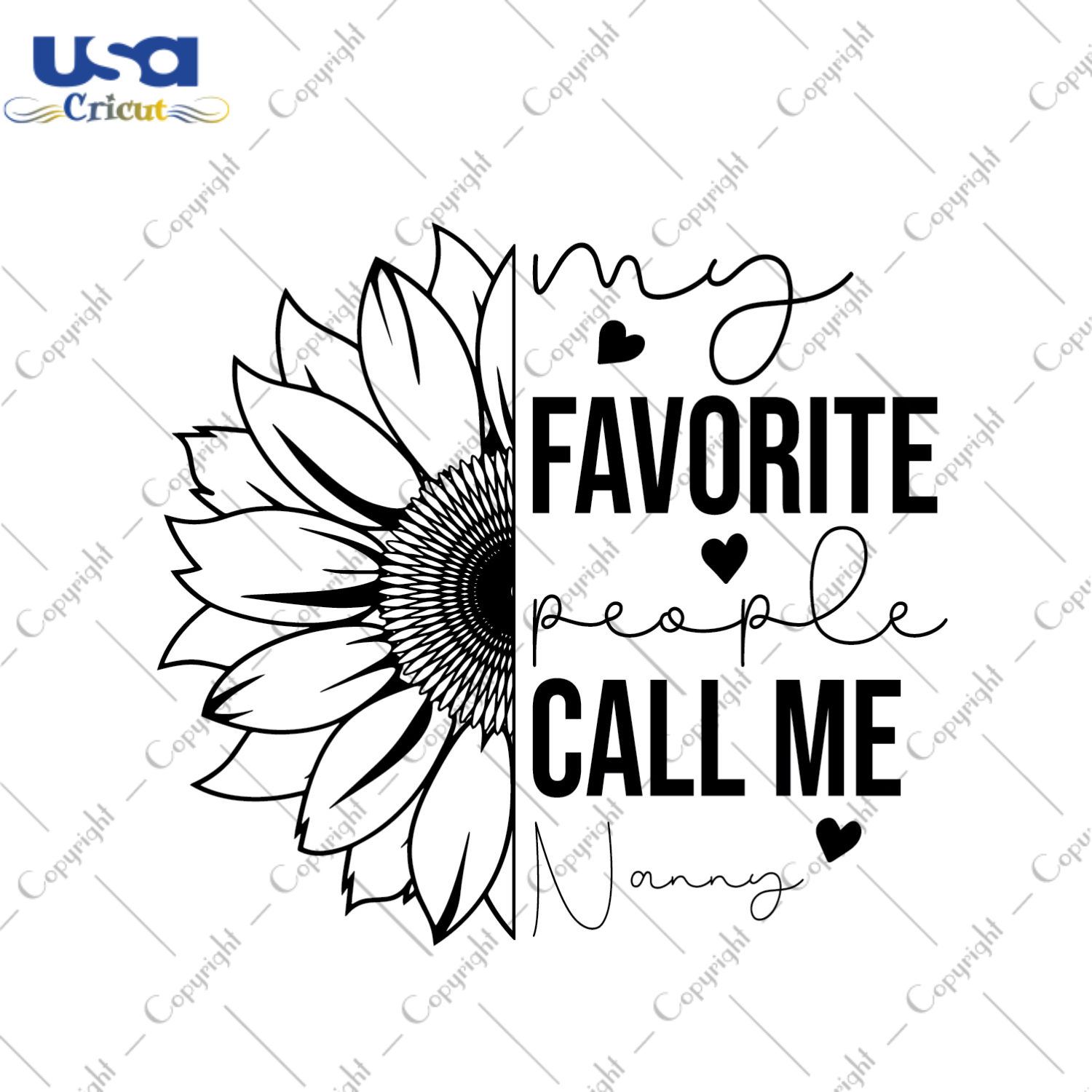 Sunflower Nanny Gift, My Favorite People Call Me Nanny Diy Crafts Svg Files For Cricut, Silhouette Sublimation Files