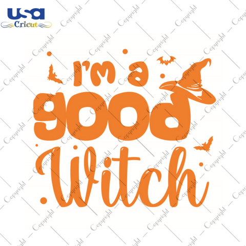 Im A Good Witch Halloween Gift Diy Crafts Svg Files For Cricut, Silhouette Sublimation Files