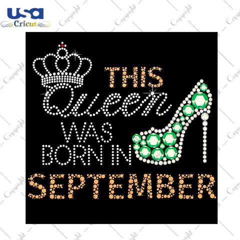 Birthday Gift, This Queen Was Born In September Eps Png Svg Instant Download