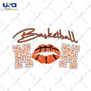 Basketball Mom Lips Orange Leopard Font Diy Crafts Svg Files For Cricut, Silhouette Sublimation Files