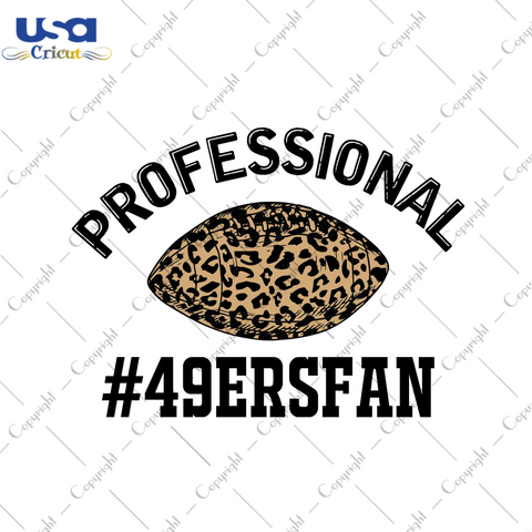 American Football Professional 49ers Fan Diy Crafts Svg Files For Cricut, Silhouette Sublimation Files