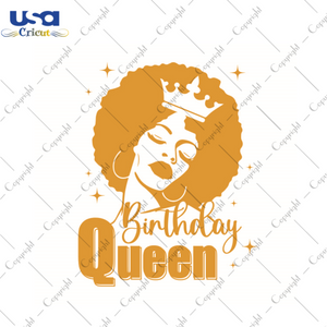 Birthday Gift Idea, Birthday Queen Diy Crafts Svg Files For Cricut, Silhouette Sublimation Files