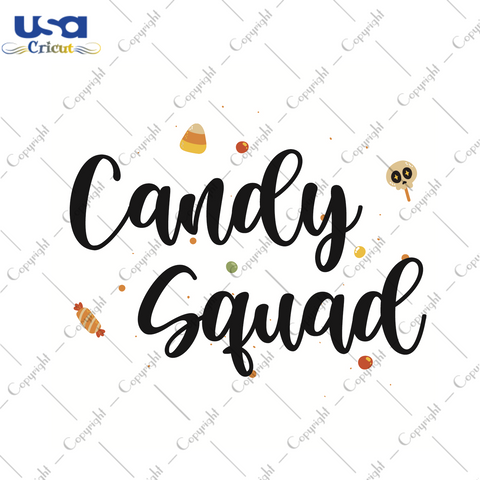 Candy Squad Halloween Gift Diy Crafts Svg Files For Cricut, Silhouette Sublimation Files