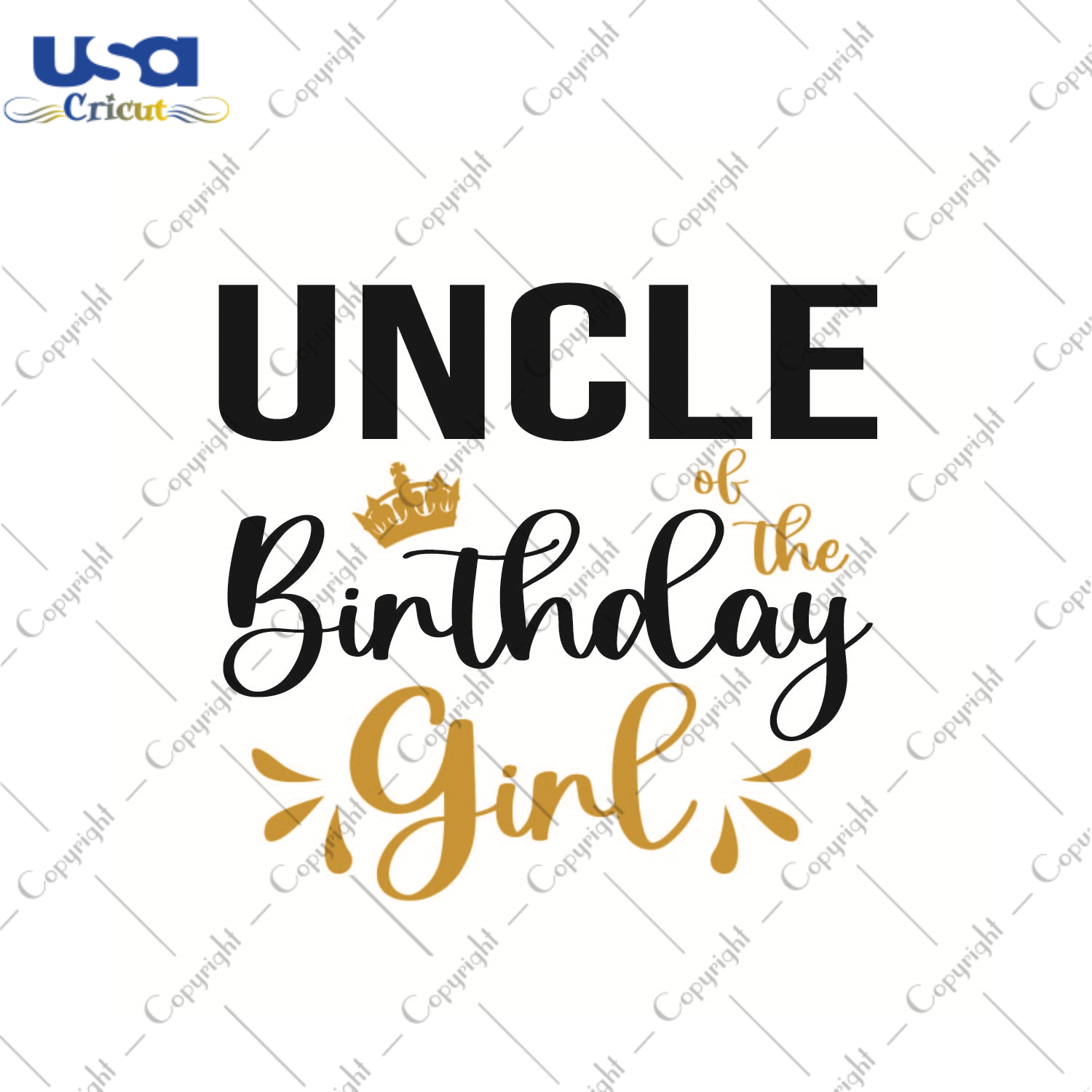 Birthday Gift, Uncle Birthday Girl Diy Crafts Svg Files For Cricut, Silhouette Sublimation Files