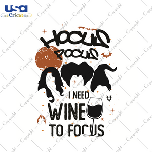 Hocus Pocus I Need Wine To Pocus Halloween Gifts Diy Crafts Svg Files For Cricut, Silhouette Sublimation Files